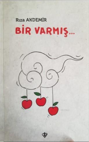 Bir Varmış