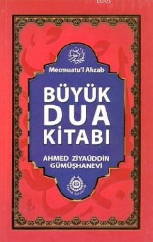 Büyük Dua Kitabı; Mecmuatü'l Ahzab