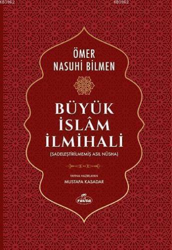 Büyük İslam İlmihali; (Sadeleştirilmemiş Asıl Nüsha)