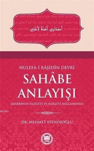 Hulefa-i Raşidin Devri Sahabe Anlayışı