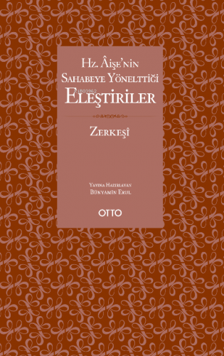 Hz. Âişe’nin Sahabeye Yönelttiği Eleştiriler