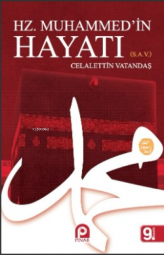 Hz. Muhammed(s)'in Hayatı