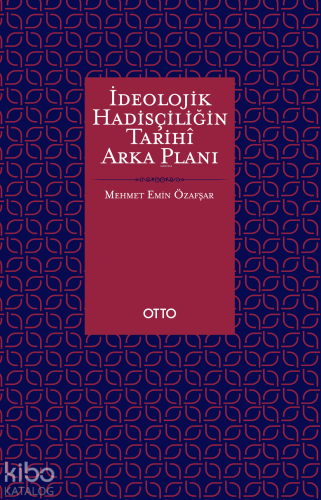 İdeolojik Hadisçiliğin Tarihî Arka Planı - Mihne Olayı ve Haşeviye Olgusu