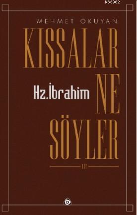 Kıssalar Ne Söyler Yaratılış Ve Hz. İbrahim