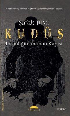 Kudüs - İnsanlığın İmtihan Kapısı