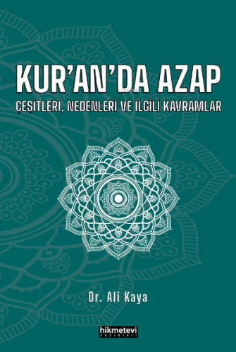 Kur’an’da Azap Çeşitleri, Nedenleri Ve İlgili Kavramlar