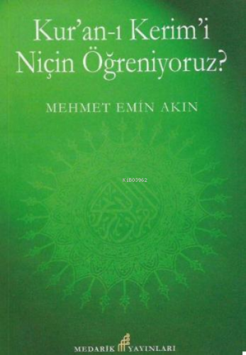 Kur'an- I Kerimi Niçin Öğreniyoruz?