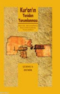 Kur'an'ın Yeniden Yorumlanması; Batı'yla Münasebetin Kur'an Yorumuna Yansımaları