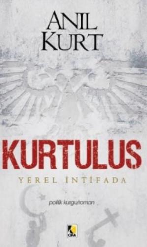 Kurtuluş; Yerel İntifada