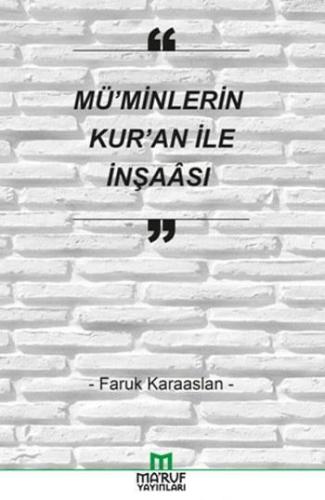 Mü'minlerin Kur'an ile İnşaası