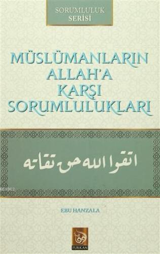 Müslümanların Allah'a Karşı Sorumlulukları