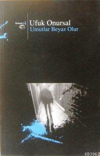 Umutlar Beyaz Olur
