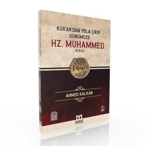 Kur'andan Yola Çıkıp Günümüze HZ.MUHAMMED (s.a.v) SİYER